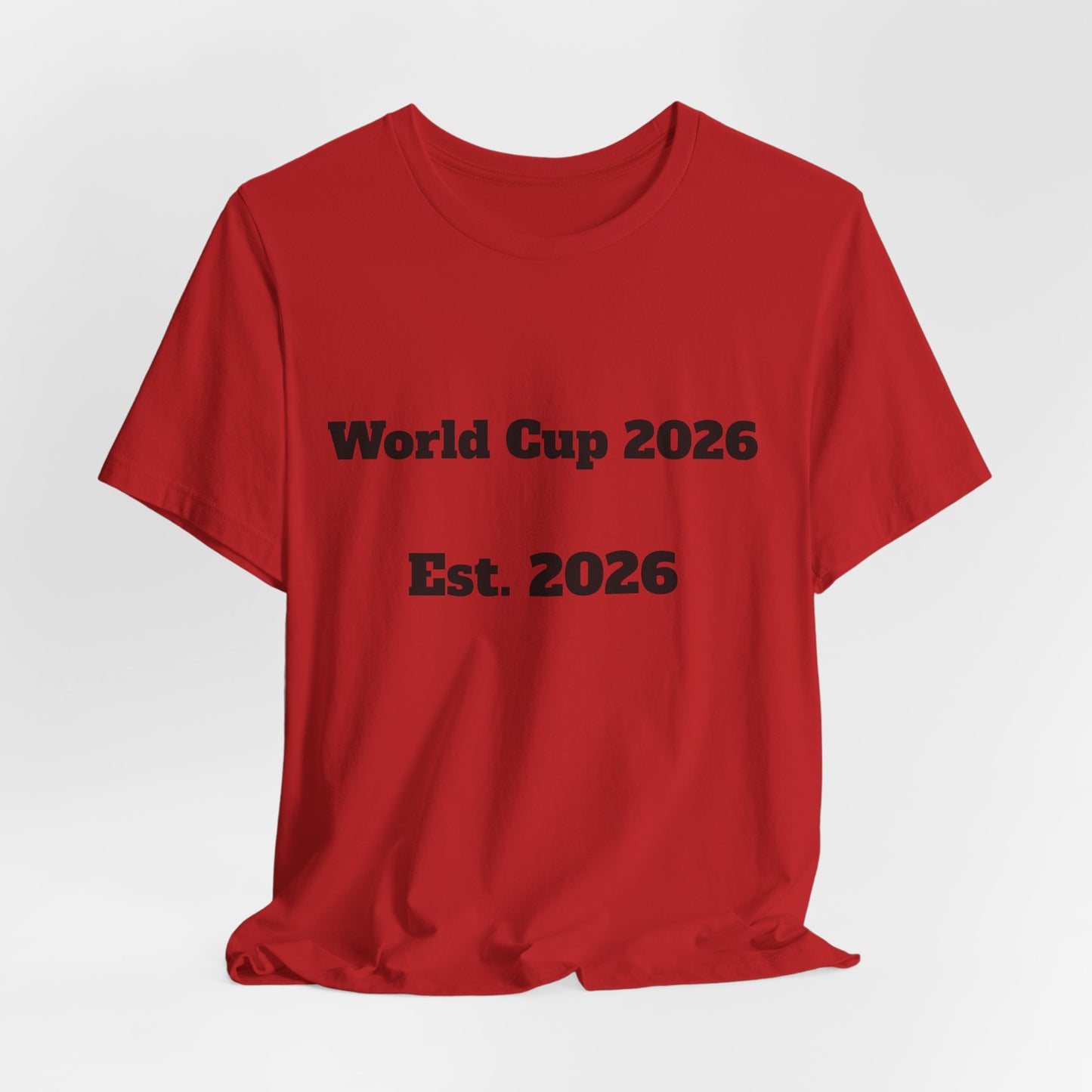 T-Shirt — "World Cup 2026 Est. 2026" Soccer Fan Tee