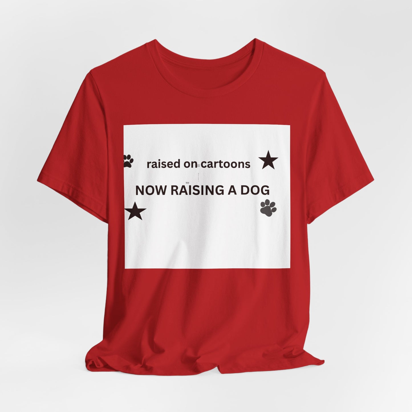 Raised on Cartoons Now Raising a Dog T-Shirt | Dog Lover Tee