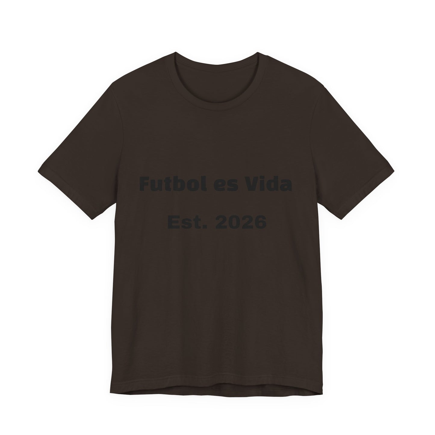 T-Shirt — "Futbol es Vida" Est. 2026 Soccer Tee