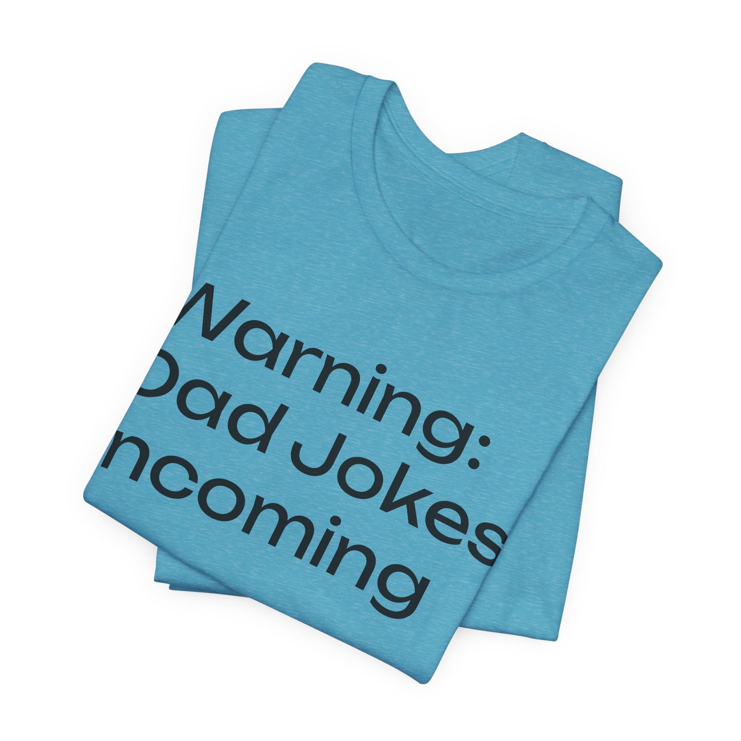 Dad Jokes Incoming Tee — Funny Father’s Day T‑Shirt