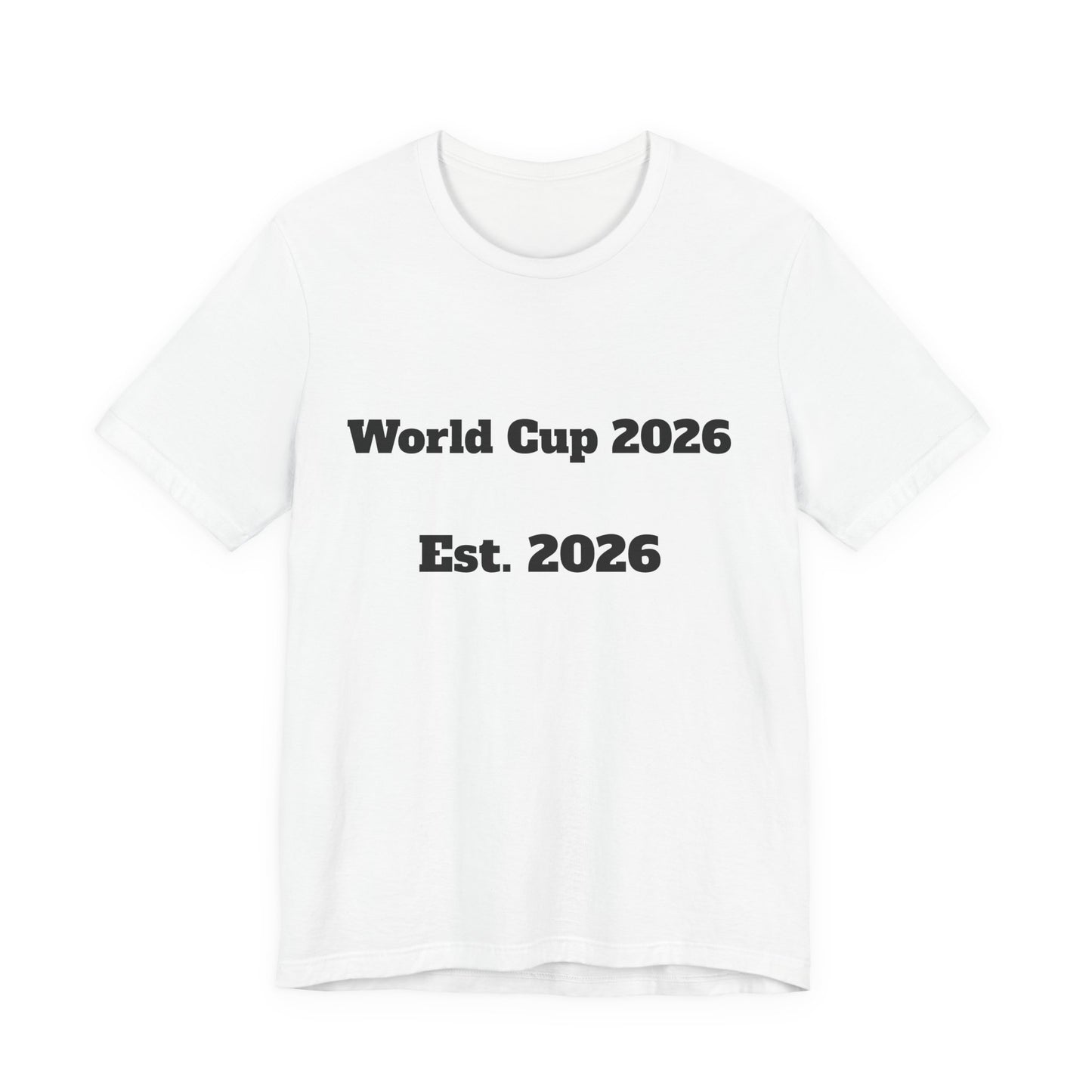 T-Shirt — "World Cup 2026 Est. 2026" Soccer Fan Tee