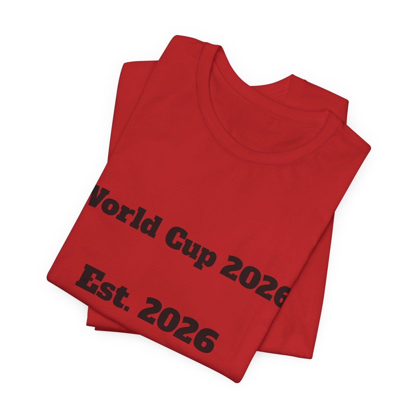 T-Shirt — "World Cup 2026 Est. 2026" Soccer Fan Tee