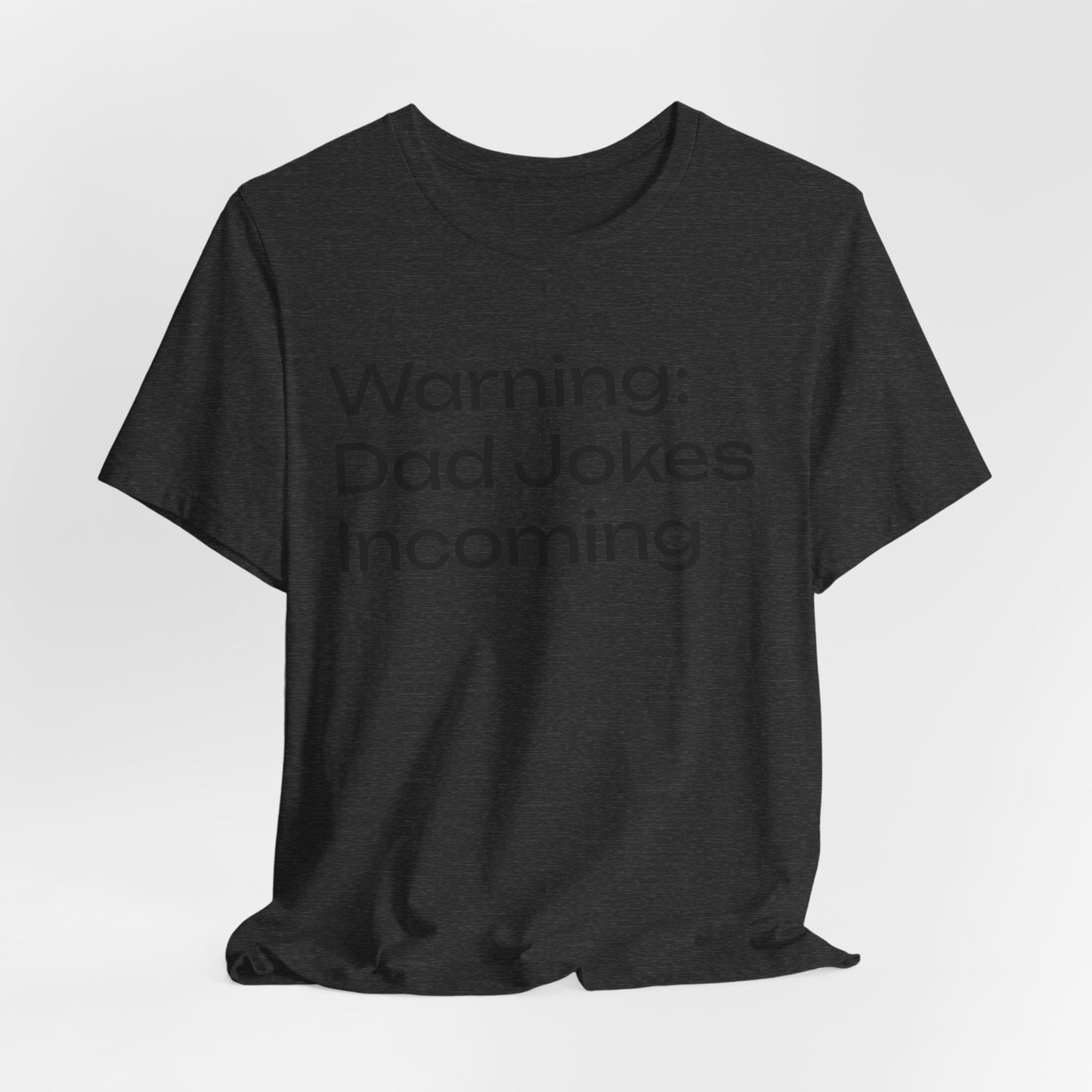 Dad Jokes Incoming Tee — Funny Father’s Day T‑Shirt