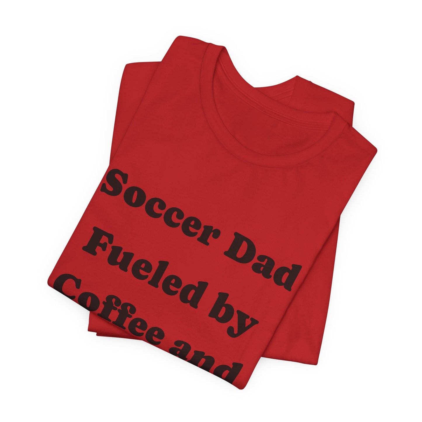 Soccer Dad T‑Shirt – "Fueled by Coffee and Goals" Casual Tee