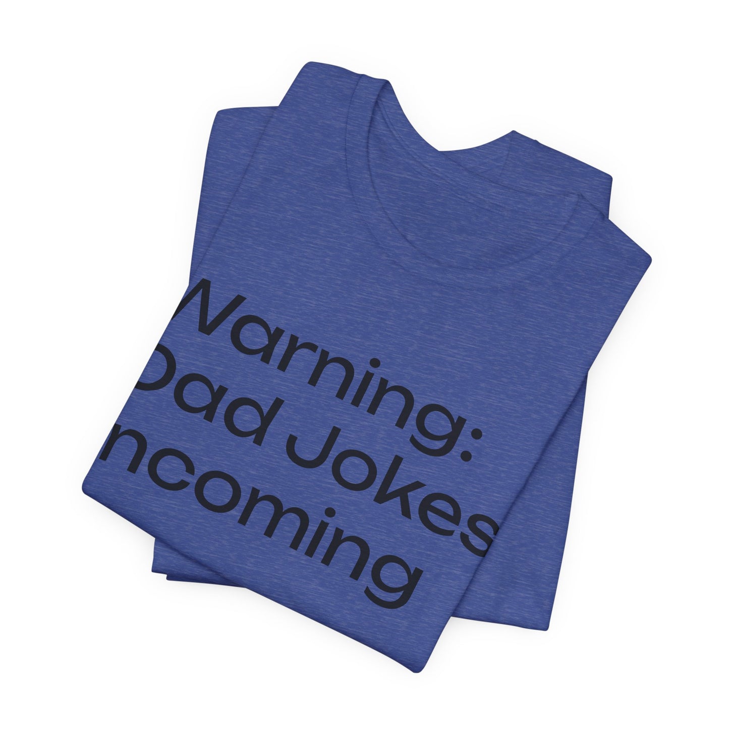 Dad Jokes Incoming Tee — Funny Father’s Day T‑Shirt