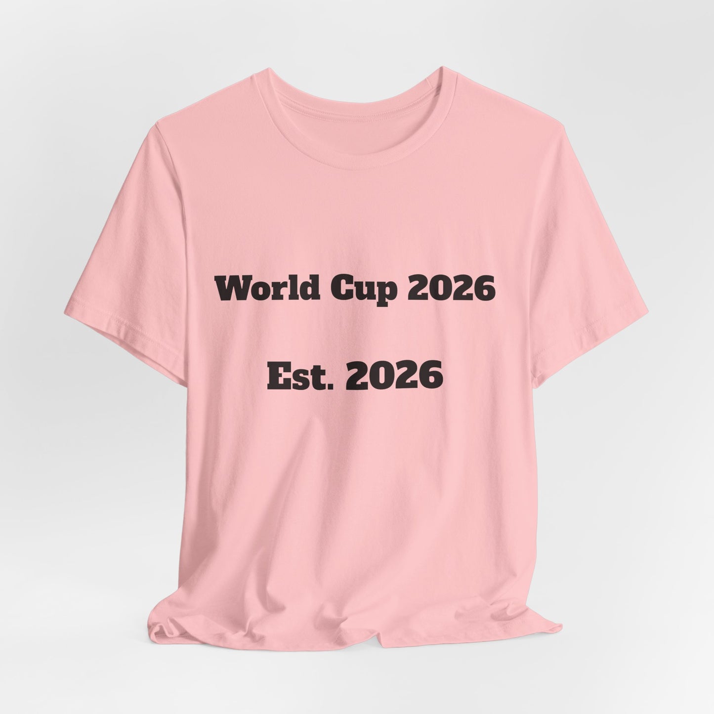 T-Shirt — "World Cup 2026 Est. 2026" Soccer Fan Tee