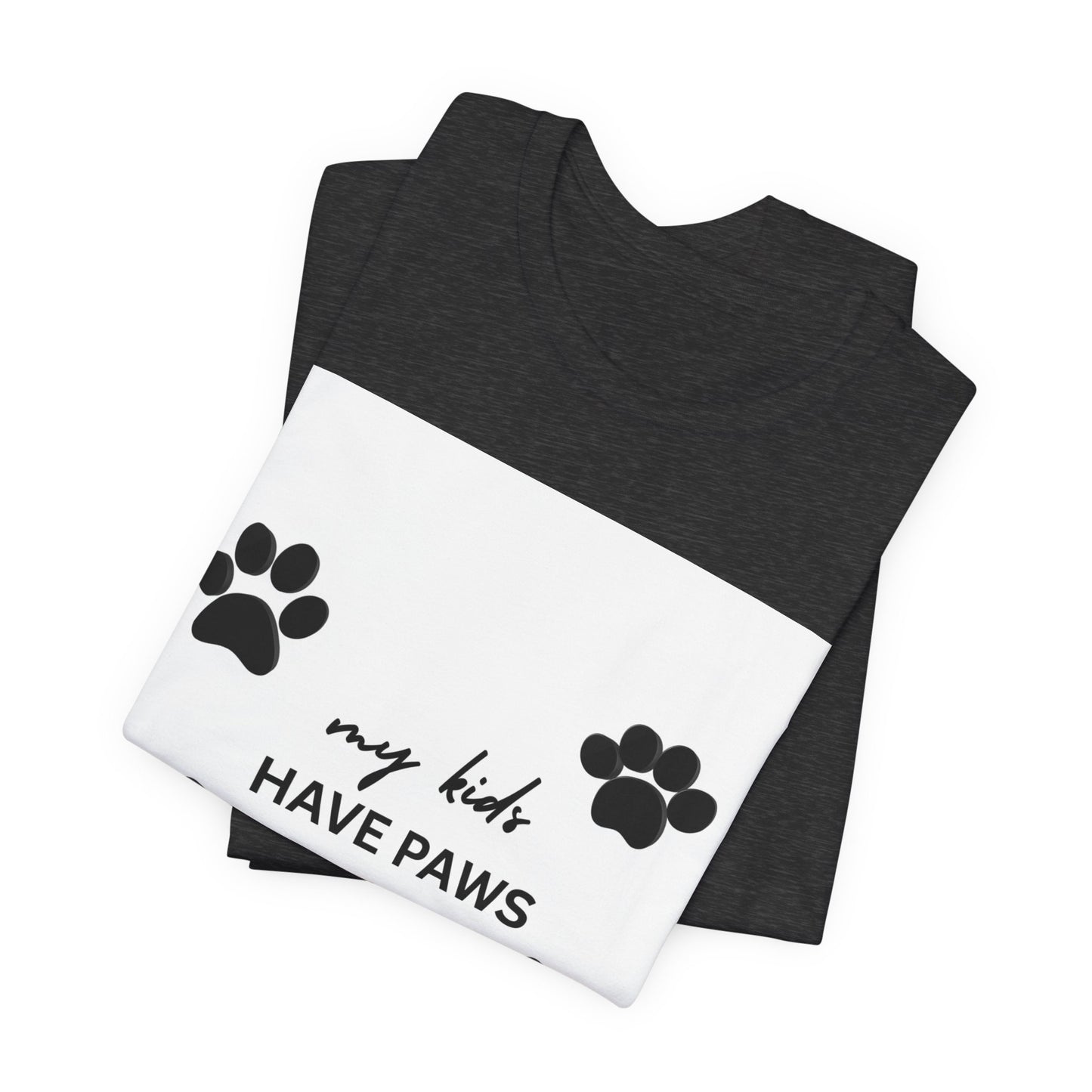My Kids Have Paws T-Shirt – Cute Paw Print Pet Mom Tee