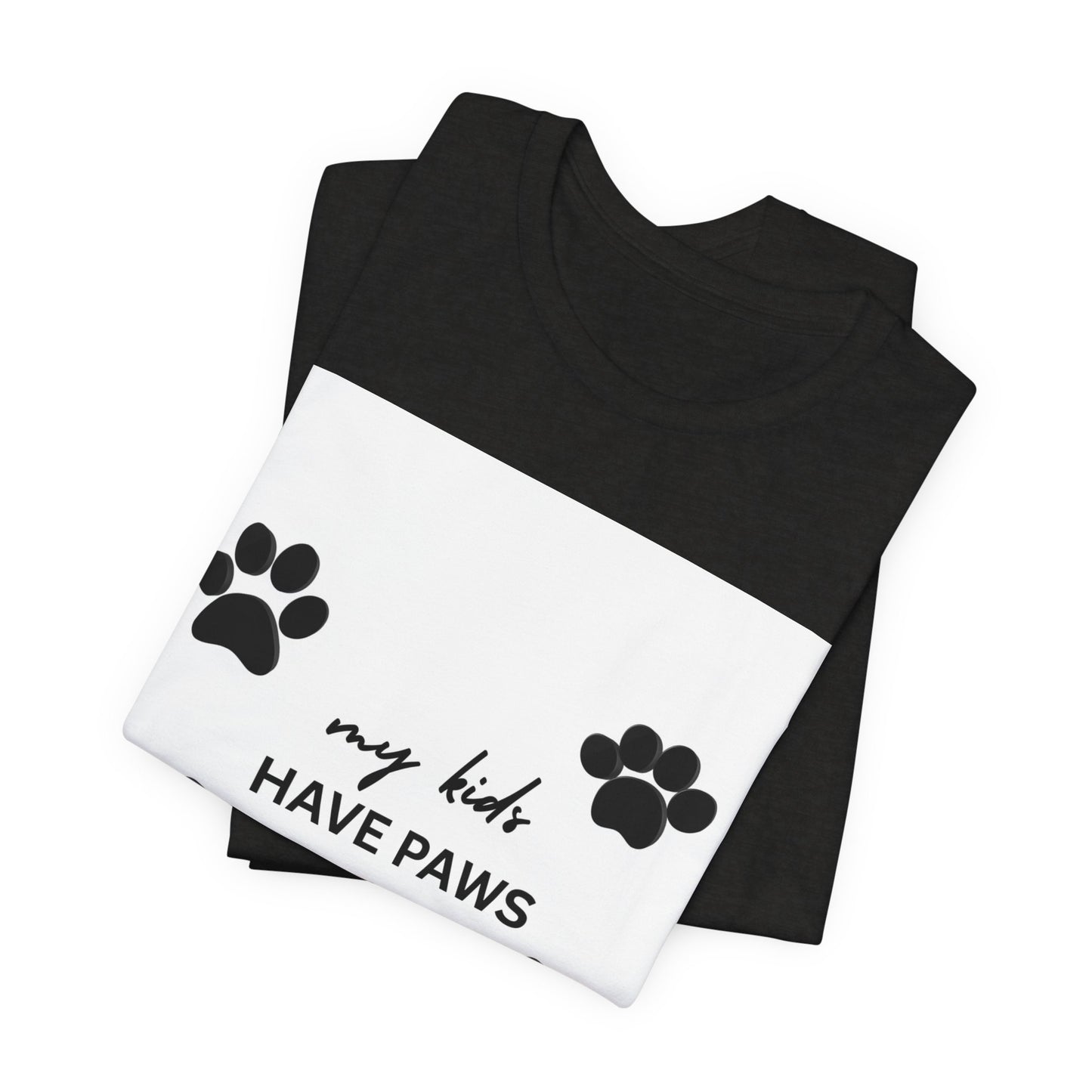 My Kids Have Paws T-Shirt – Cute Paw Print Pet Mom Tee