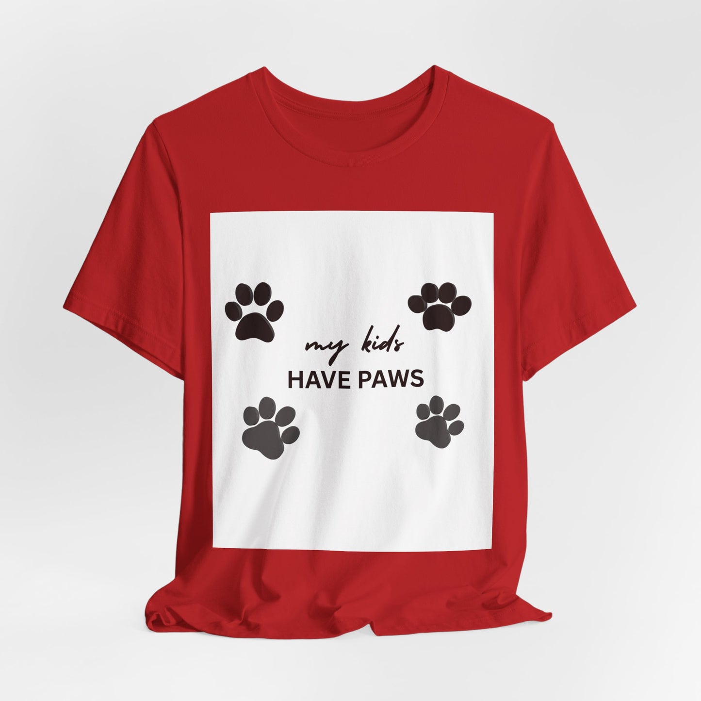 My Kids Have Paws T-Shirt – Cute Paw Print Pet Mom Tee