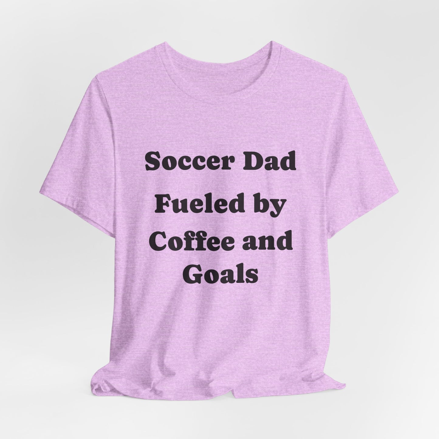 Soccer Dad T‑Shirt – "Fueled by Coffee and Goals" Casual Tee