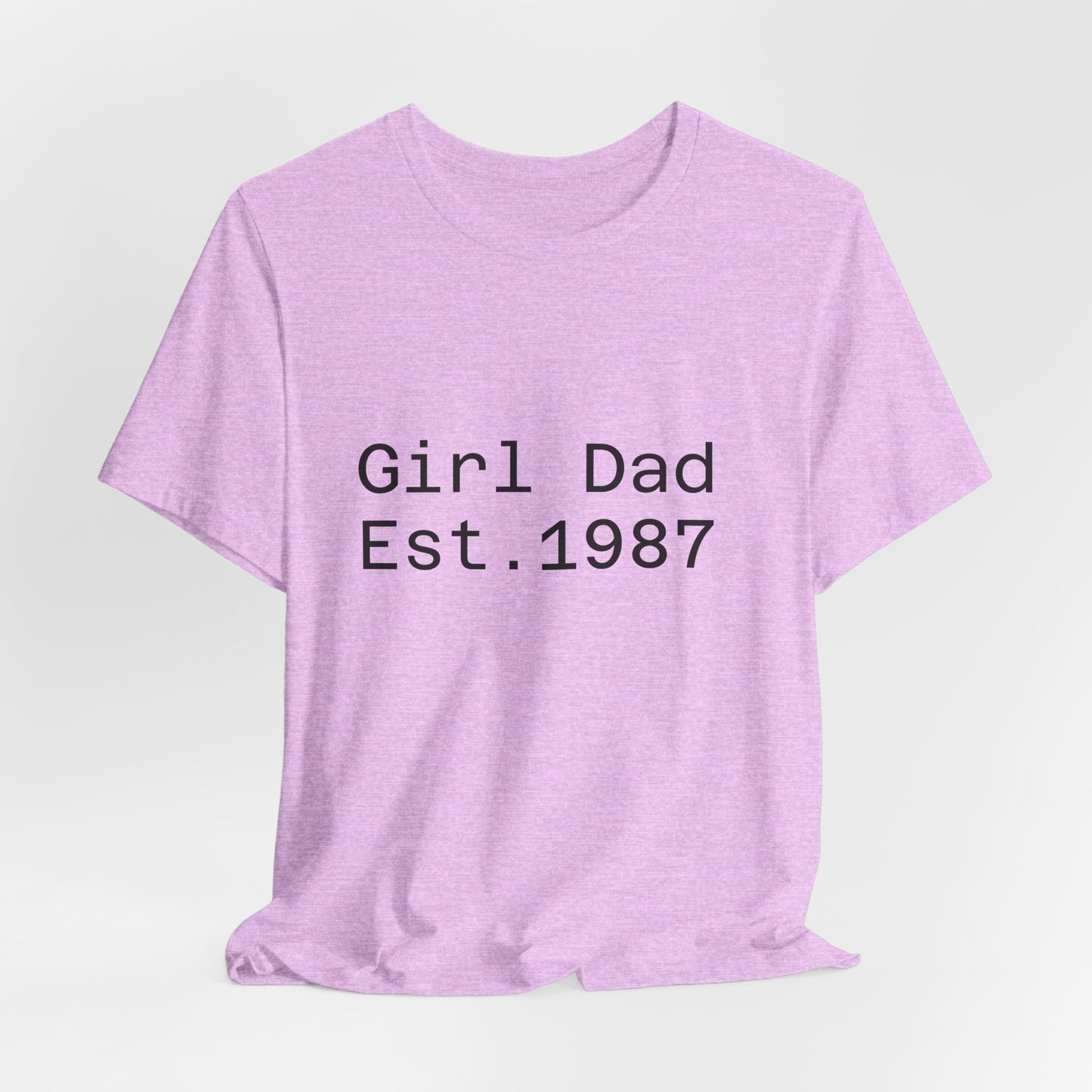Girl Dad Est. 1987 T-Shirt — Father’s Day Dad Tee