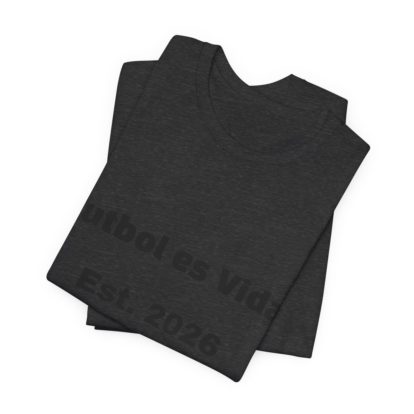 T-Shirt — "Futbol es Vida" Est. 2026 Soccer Tee