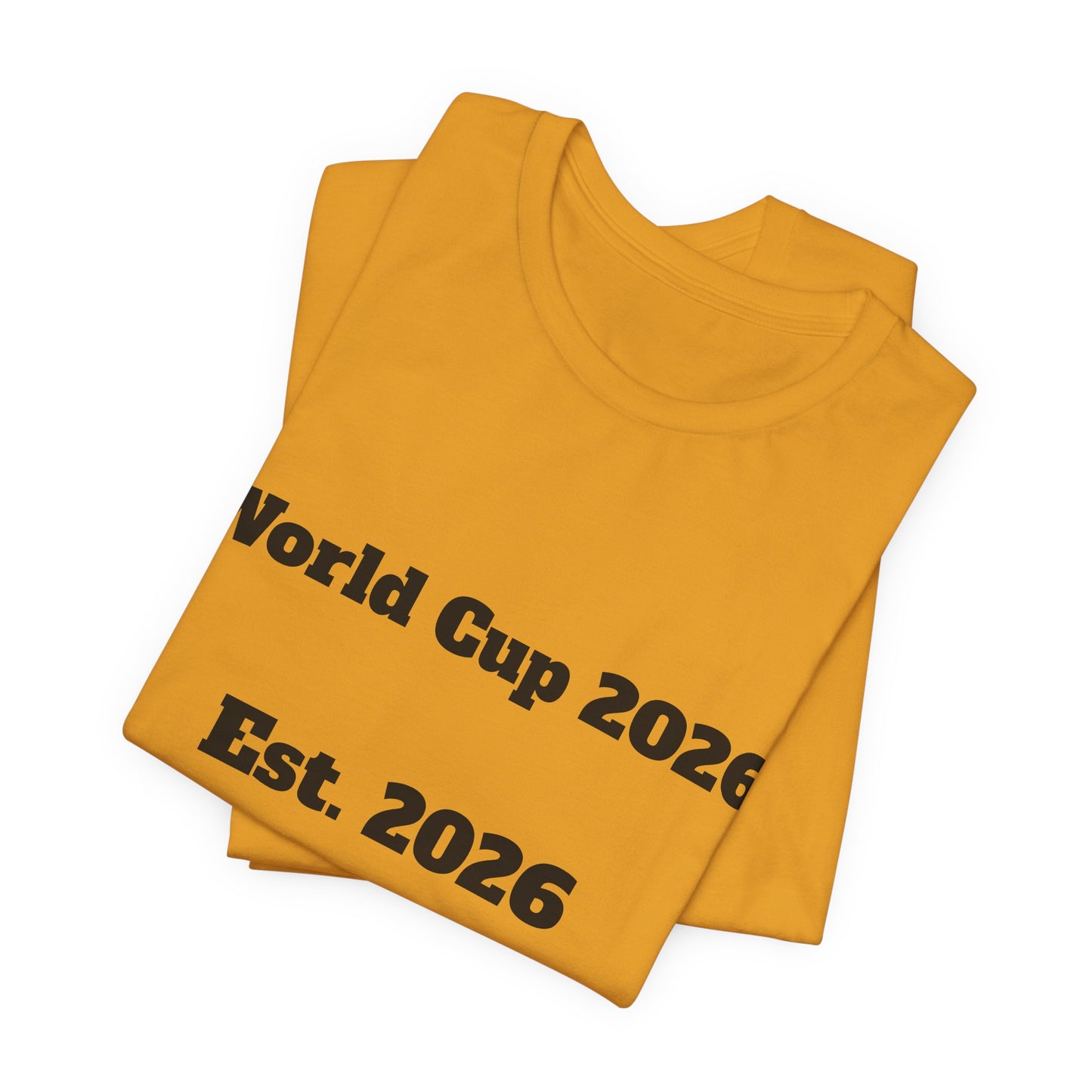 T-Shirt — "World Cup 2026 Est. 2026" Soccer Fan Tee