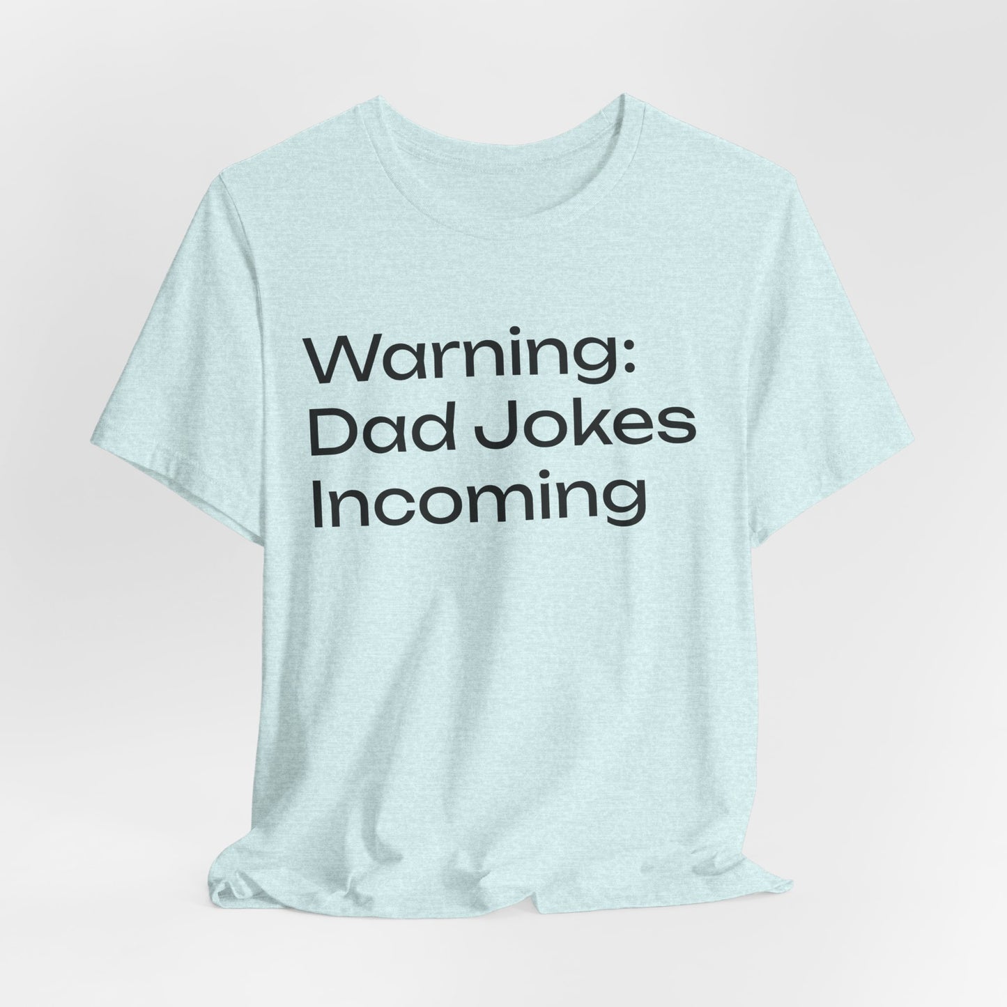 Dad Jokes Incoming Tee — Funny Father’s Day T‑Shirt