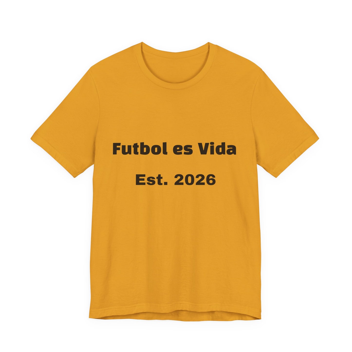 T-Shirt — "Futbol es Vida" Est. 2026 Soccer Tee