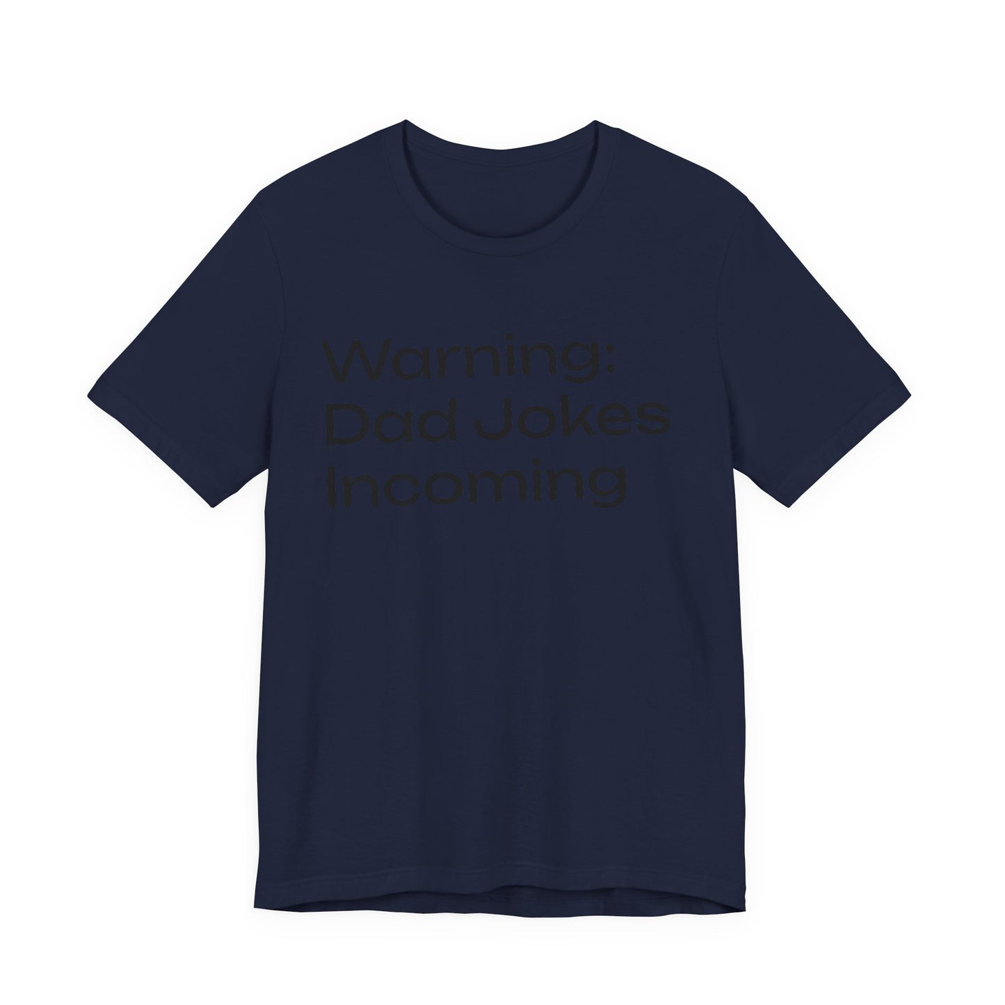Dad Jokes Incoming Tee — Funny Father’s Day T‑Shirt