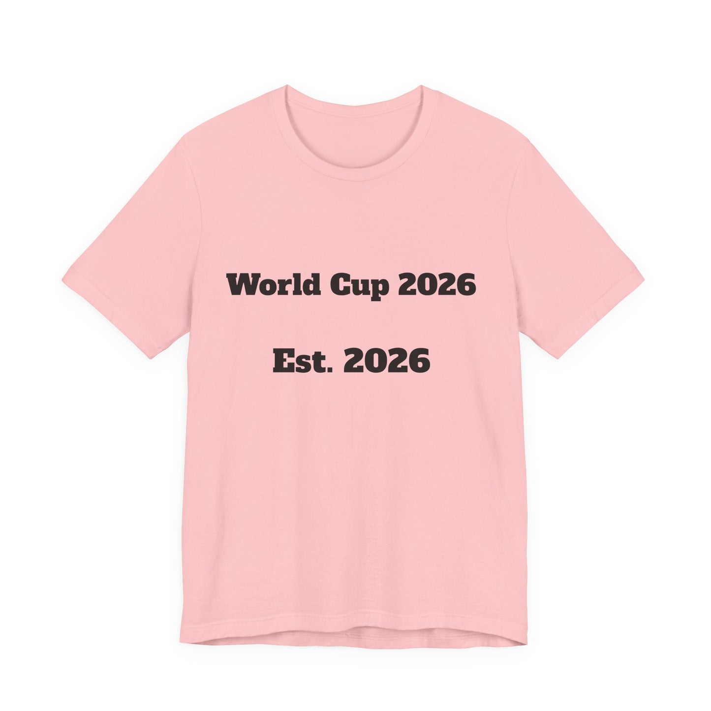 T-Shirt — "World Cup 2026 Est. 2026" Soccer Fan Tee