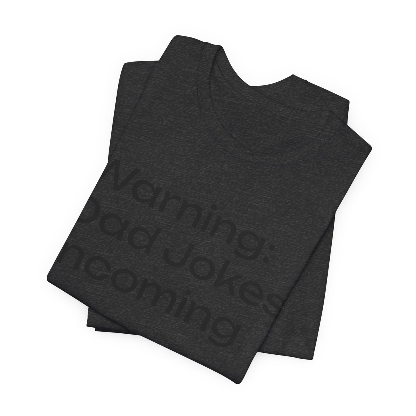 Dad Jokes Incoming Tee — Funny Father’s Day T‑Shirt