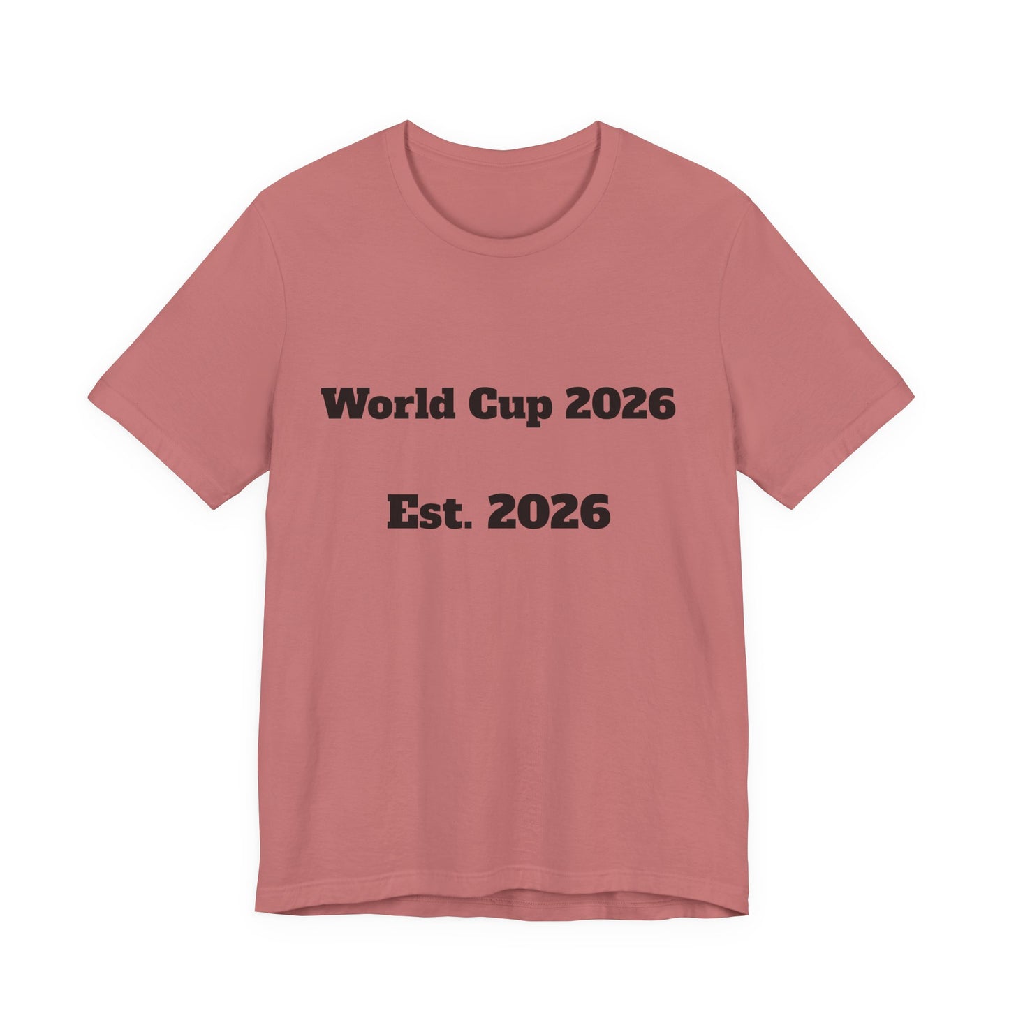 T-Shirt — "World Cup 2026 Est. 2026" Soccer Fan Tee
