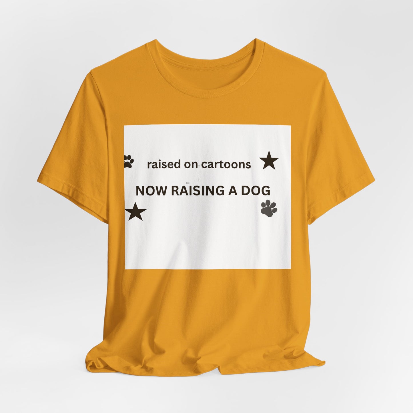 Raised on Cartoons Now Raising a Dog T-Shirt | Dog Lover Tee