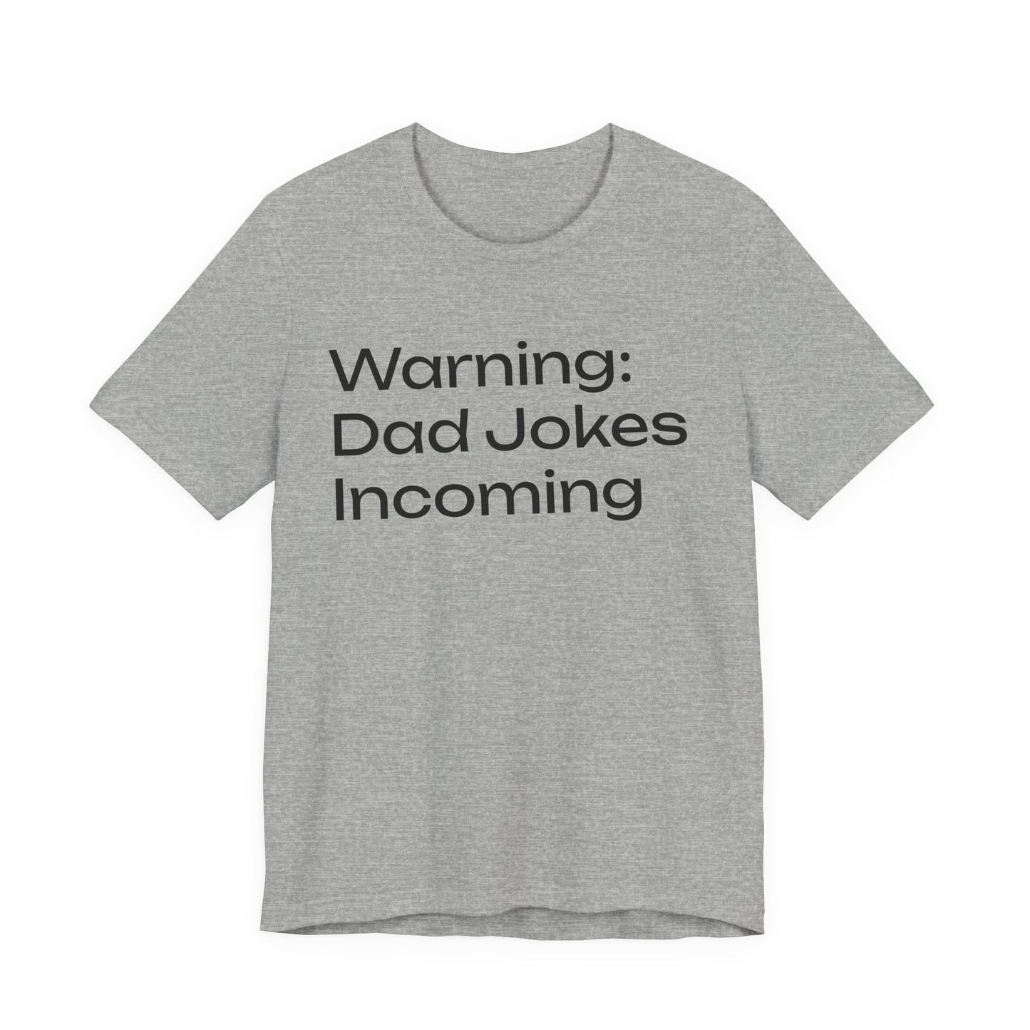 Dad Jokes Incoming Tee — Funny Father’s Day T‑Shirt