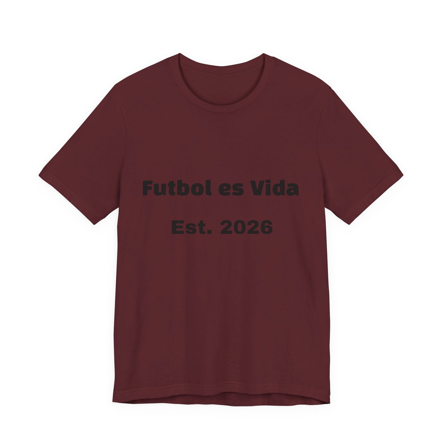 T-Shirt — "Futbol es Vida" Est. 2026 Soccer Tee