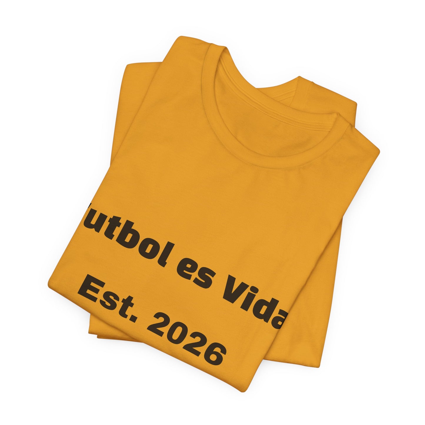 T-Shirt — "Futbol es Vida" Est. 2026 Soccer Tee