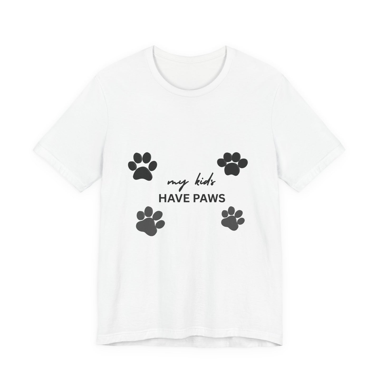 My Kids Have Paws T-Shirt – Cute Paw Print Pet Mom Tee