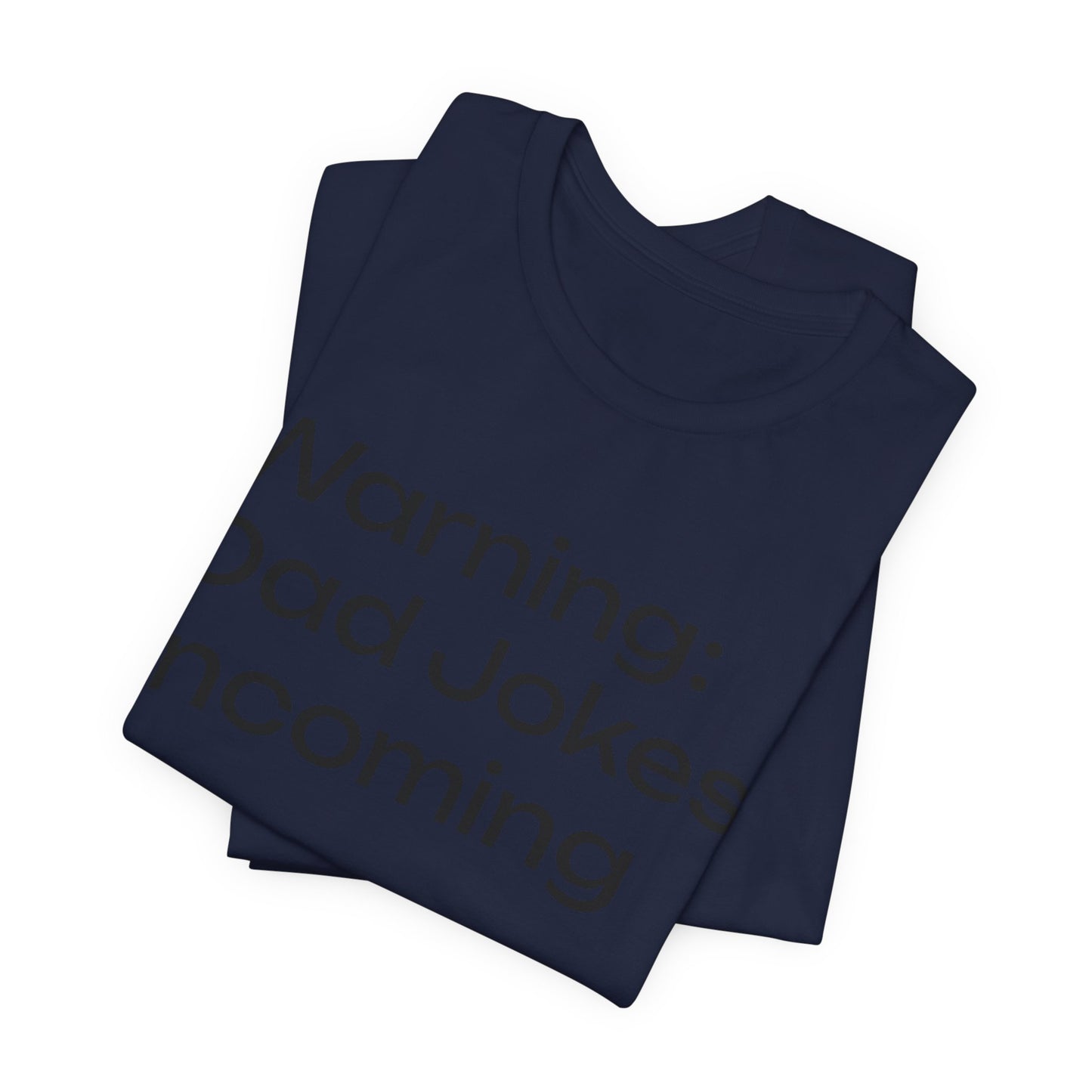 Dad Jokes Incoming Tee — Funny Father’s Day T‑Shirt