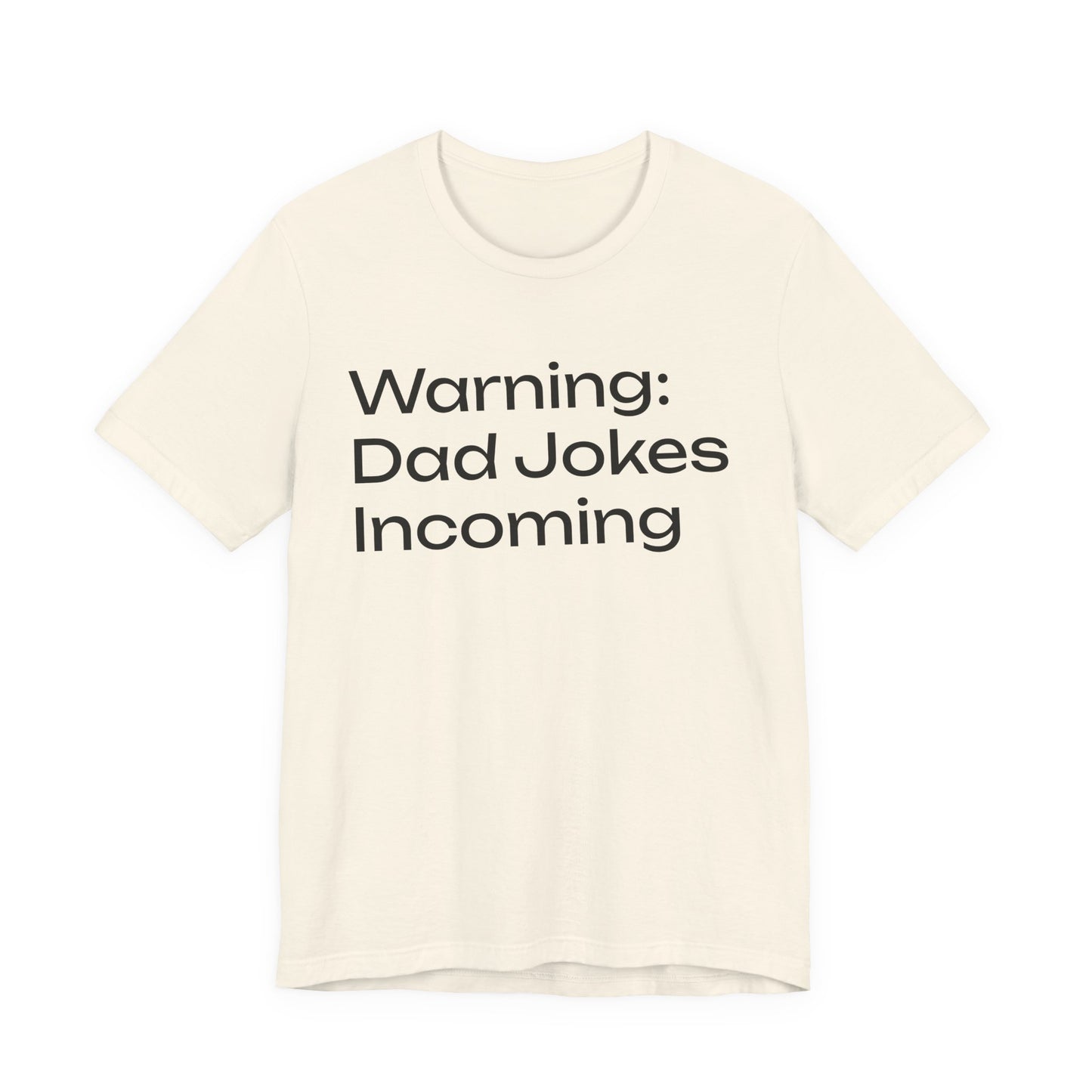 Dad Jokes Incoming Tee — Funny Father’s Day T‑Shirt