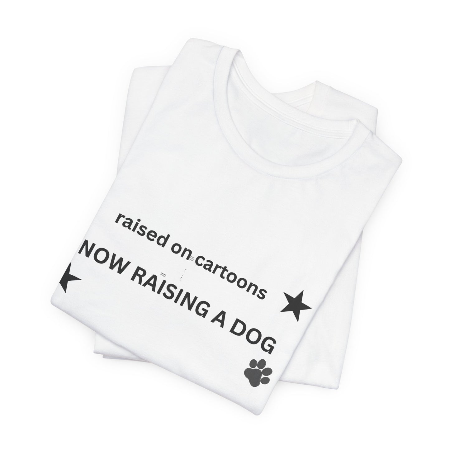 Raised on Cartoons Now Raising a Dog T-Shirt | Dog Lover Tee