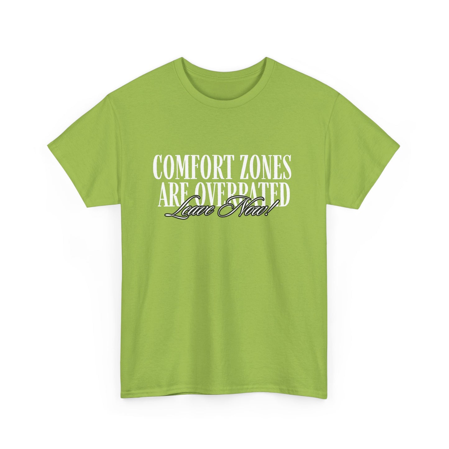 Comfort Zones Are Overrated Tee | Motivational Quote Shirt