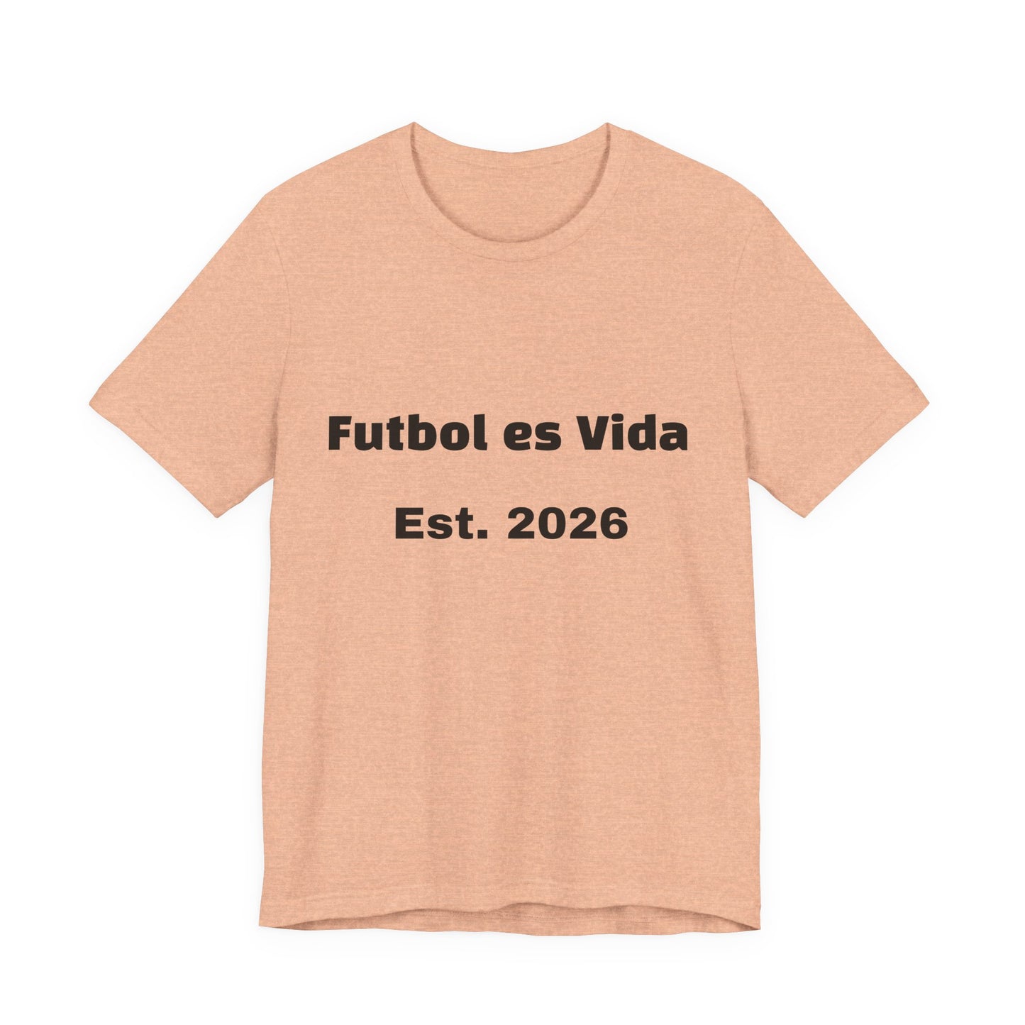T-Shirt — "Futbol es Vida" Est. 2026 Soccer Tee