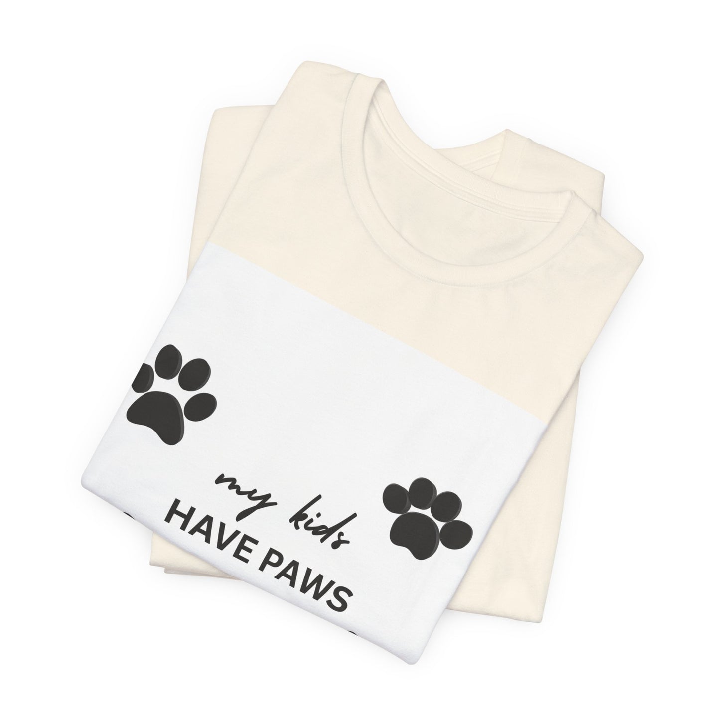 My Kids Have Paws T-Shirt – Cute Paw Print Pet Mom Tee