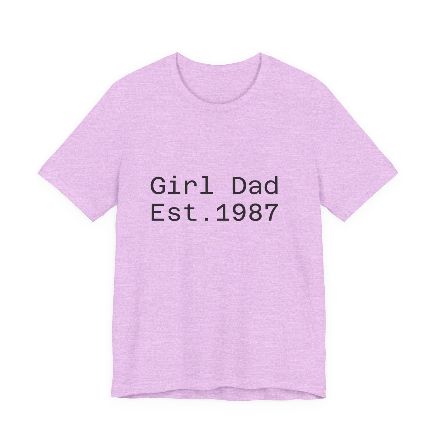 Girl Dad Est. 1987 T-Shirt — Father’s Day Dad Tee