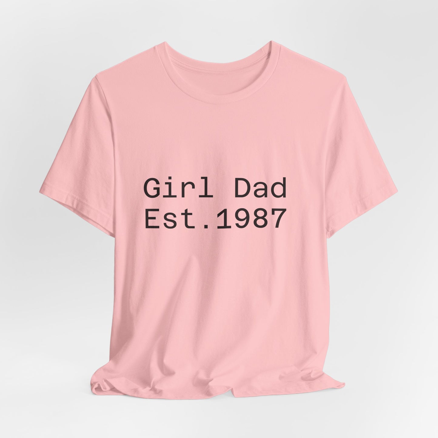 Girl Dad Est. 1987 T-Shirt — Father’s Day Dad Tee
