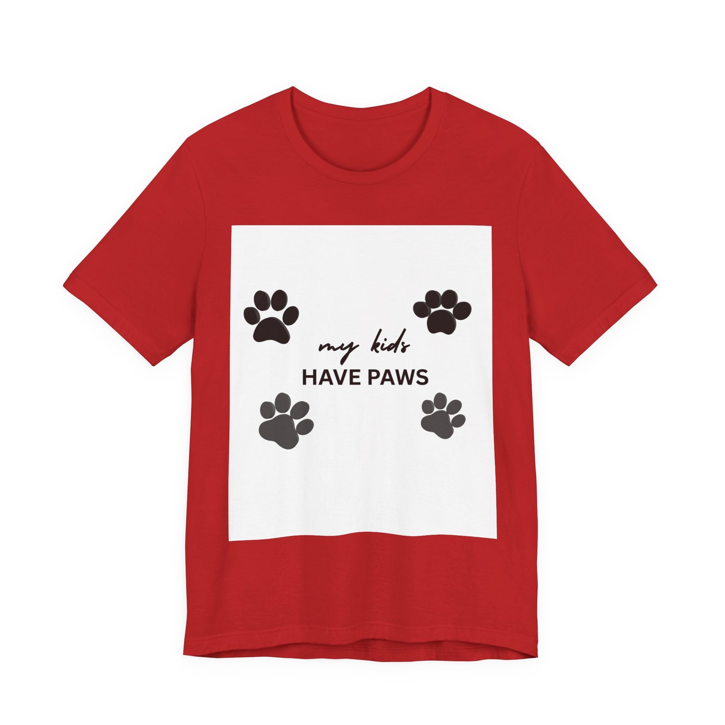 My Kids Have Paws T-Shirt – Cute Paw Print Pet Mom Tee