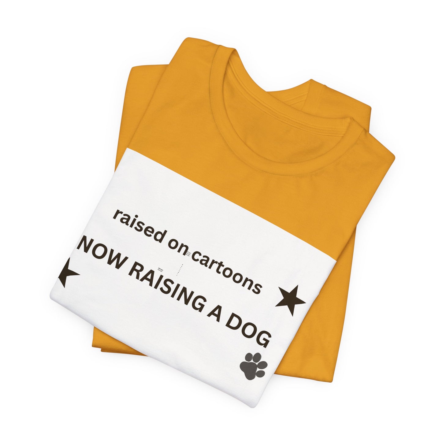 Raised on Cartoons Now Raising a Dog T-Shirt | Dog Lover Tee