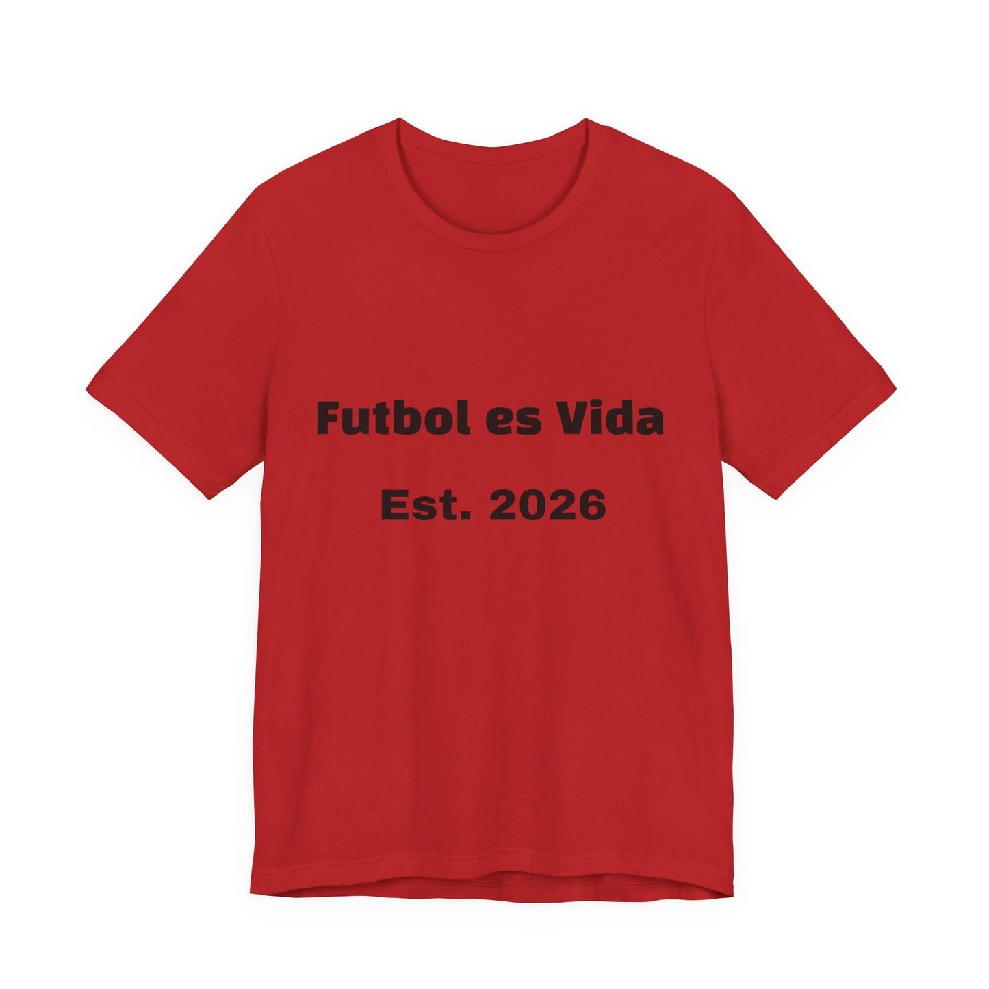 T-Shirt — "Futbol es Vida" Est. 2026 Soccer Tee
