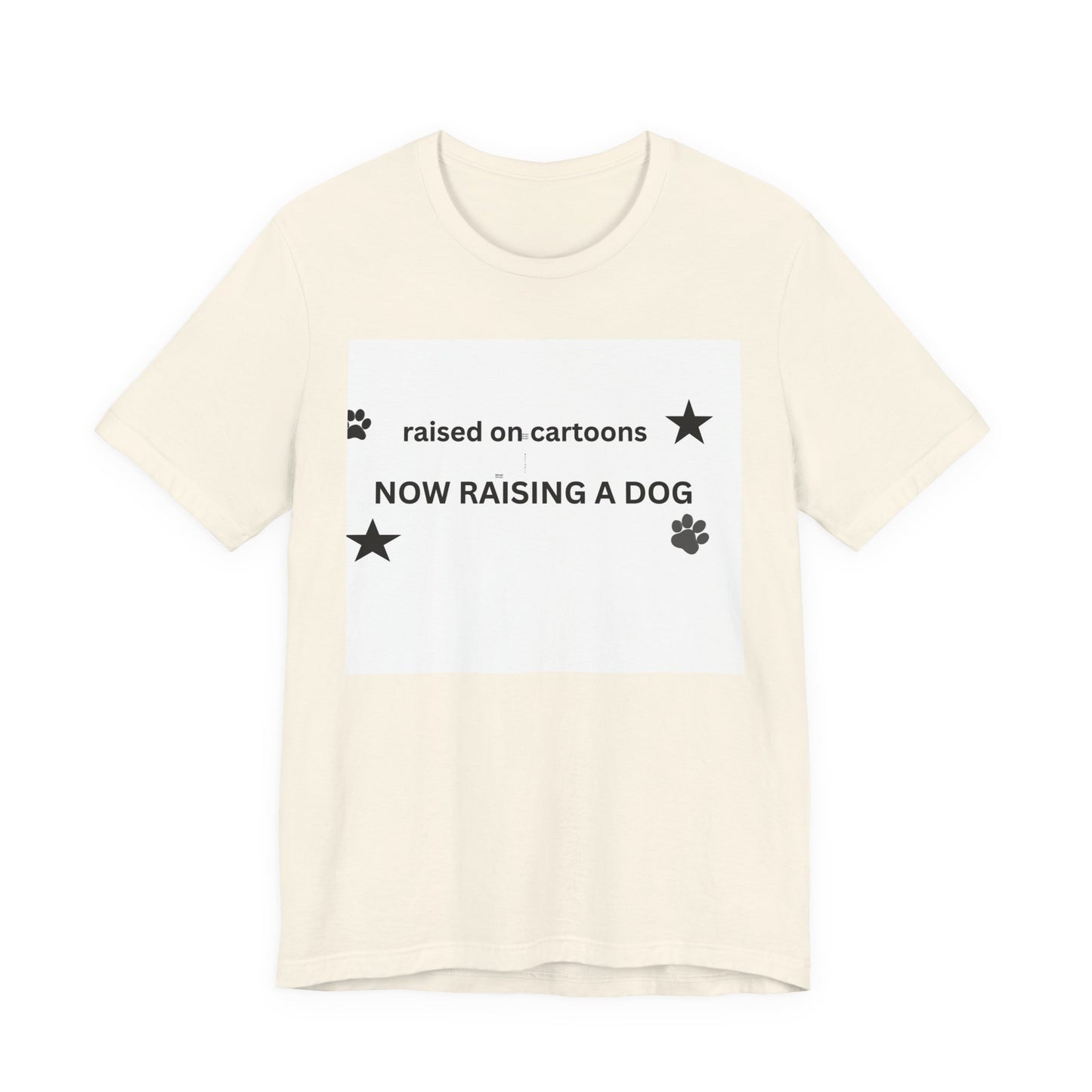 Raised on Cartoons Now Raising a Dog T-Shirt | Dog Lover Tee