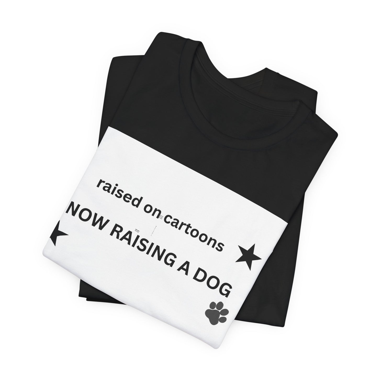 Raised on Cartoons Now Raising a Dog T-Shirt | Dog Lover Tee