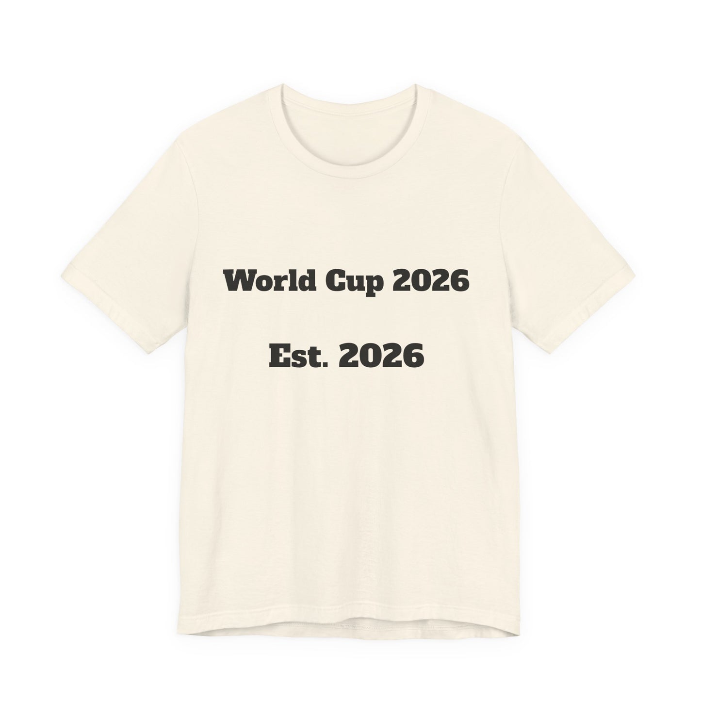 T-Shirt — "World Cup 2026 Est. 2026" Soccer Fan Tee