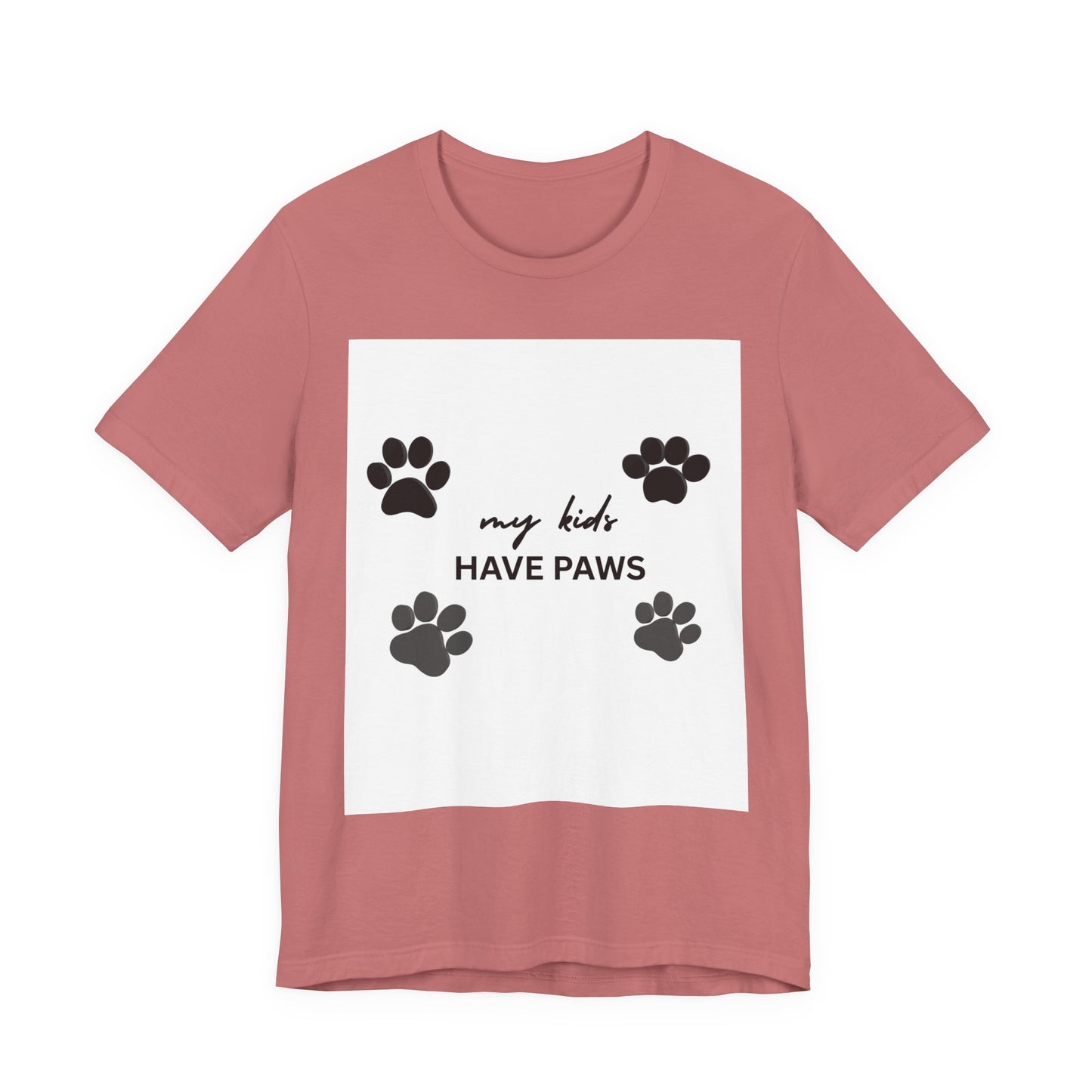 My Kids Have Paws T-Shirt – Cute Paw Print Pet Mom Tee