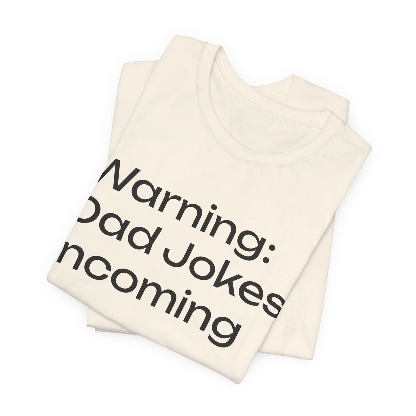 Dad Jokes Incoming Tee — Funny Father’s Day T‑Shirt