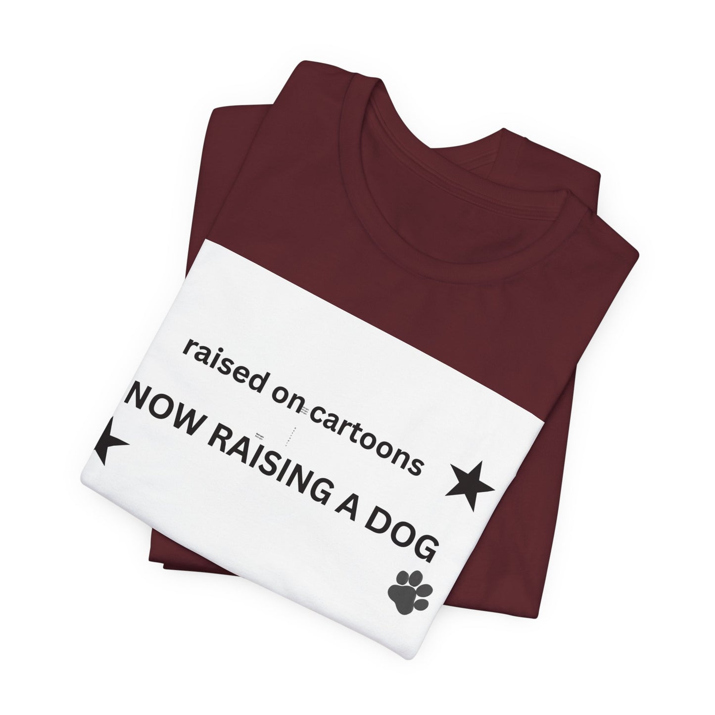 Raised on Cartoons Now Raising a Dog T-Shirt | Dog Lover Tee