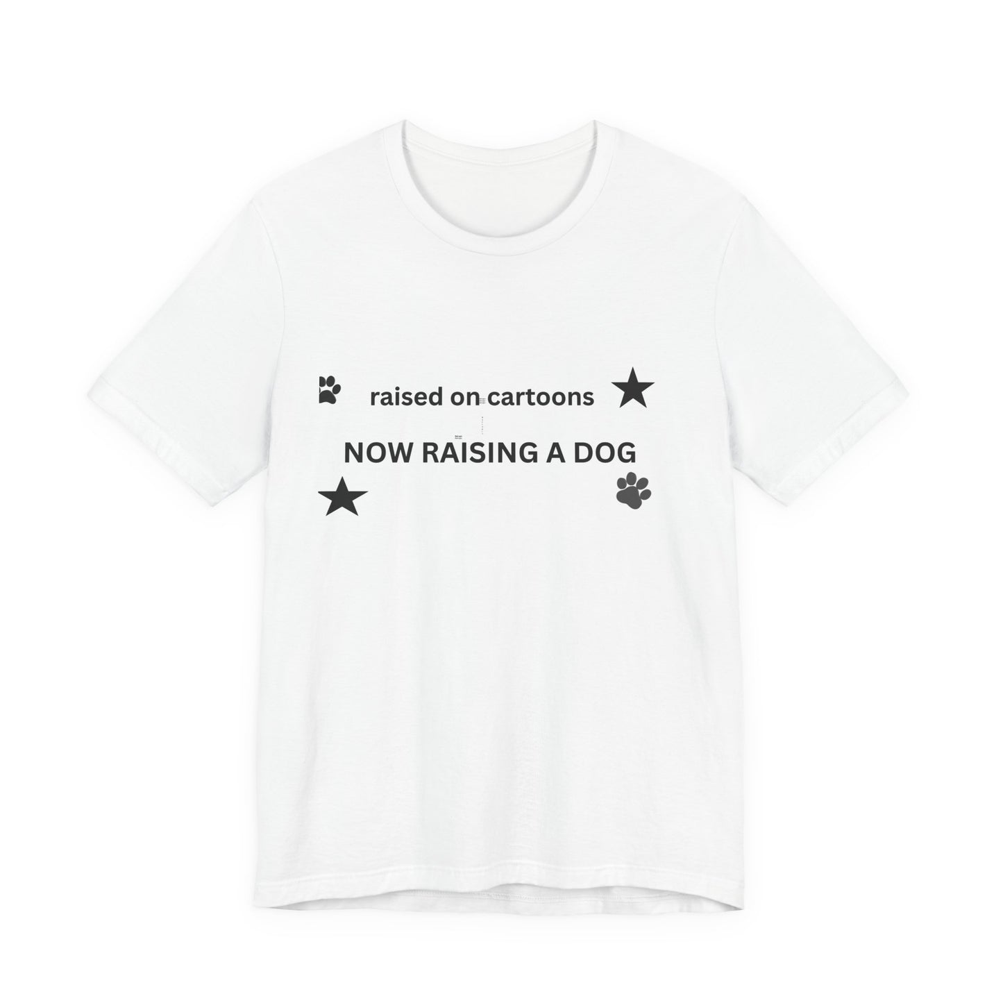 Raised on Cartoons Now Raising a Dog T-Shirt | Dog Lover Tee