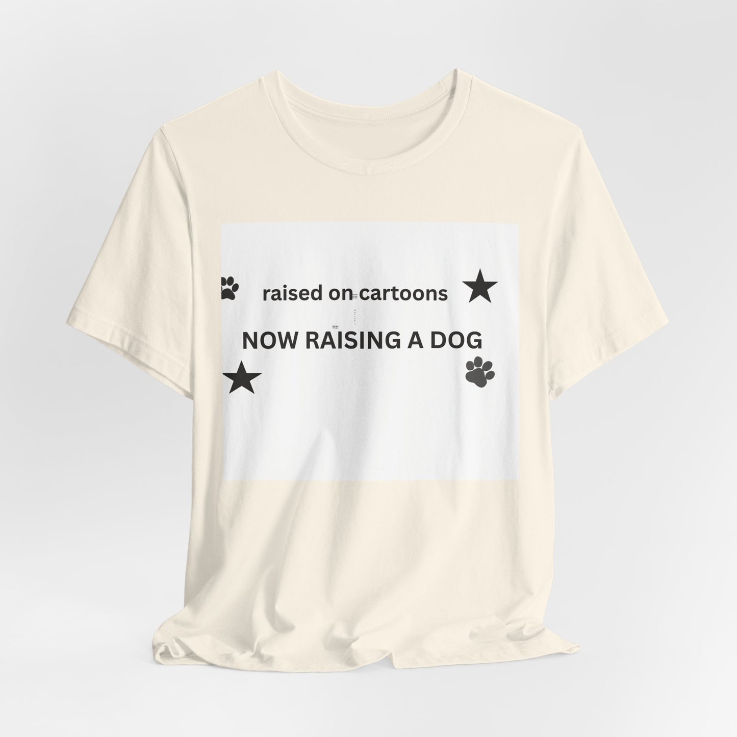 Raised on Cartoons Now Raising a Dog T-Shirt | Dog Lover Tee