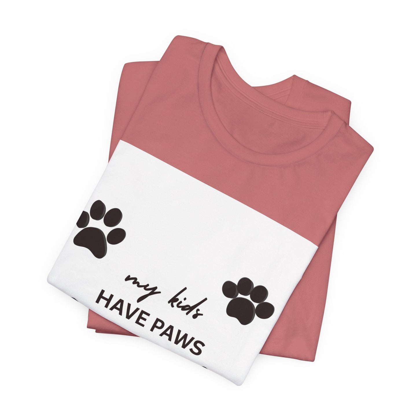 My Kids Have Paws T-Shirt – Cute Paw Print Pet Mom Tee
