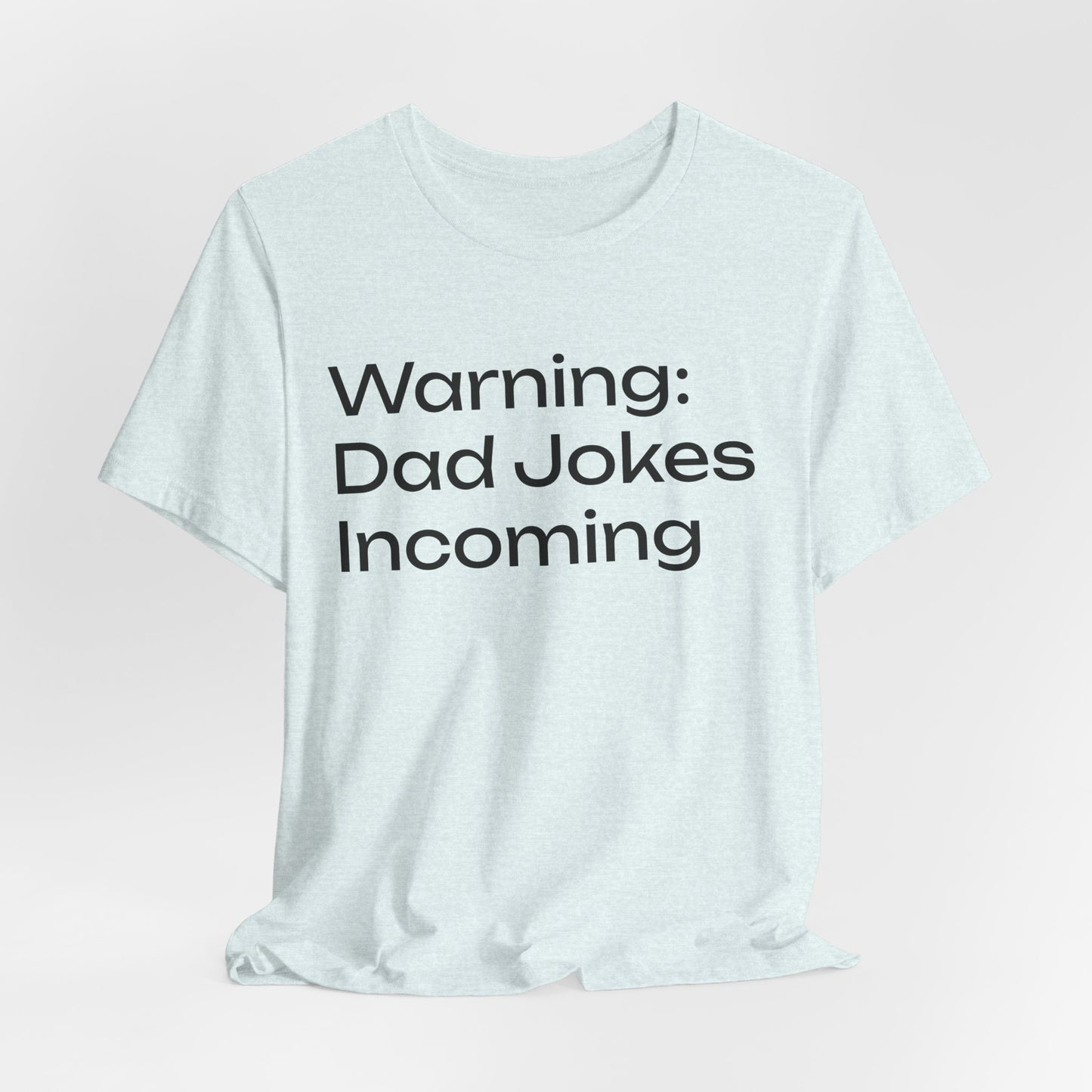 Dad Jokes Incoming Tee — Funny Father’s Day T‑Shirt