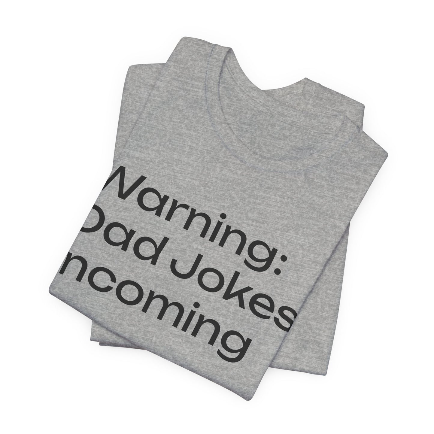 Dad Jokes Incoming Tee — Funny Father’s Day T‑Shirt